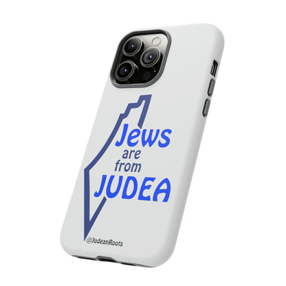 Jews are from Judea (v2) - Tough Phone Cases