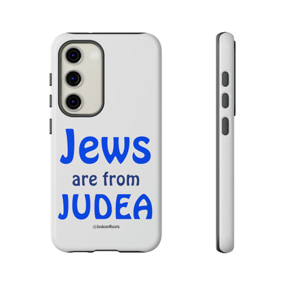 Jews are from Judea - Tough Phone Cases