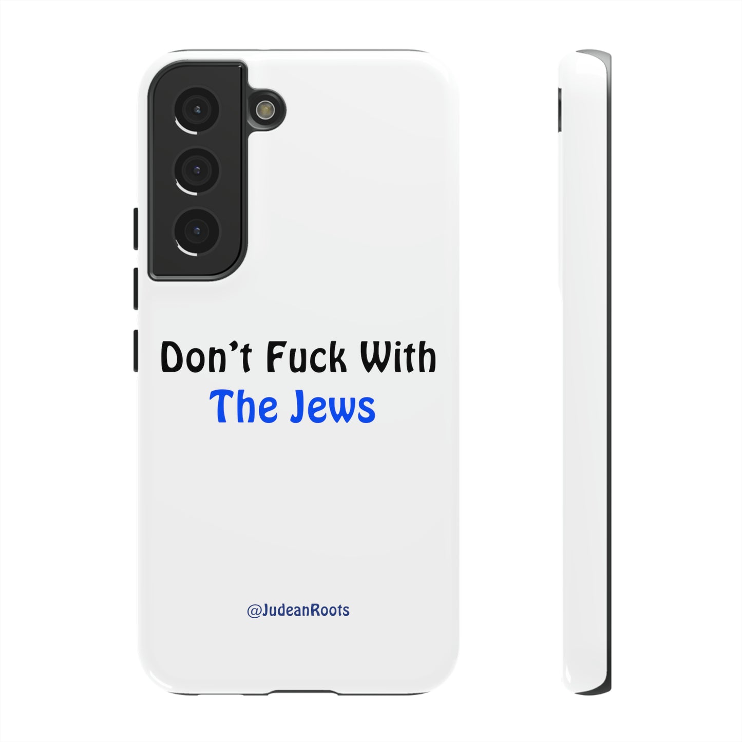 Don’t fuck with the Jews - Tough Phone Cases