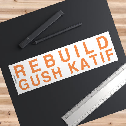 Rebuild Gush Katif - Bumper Sticker