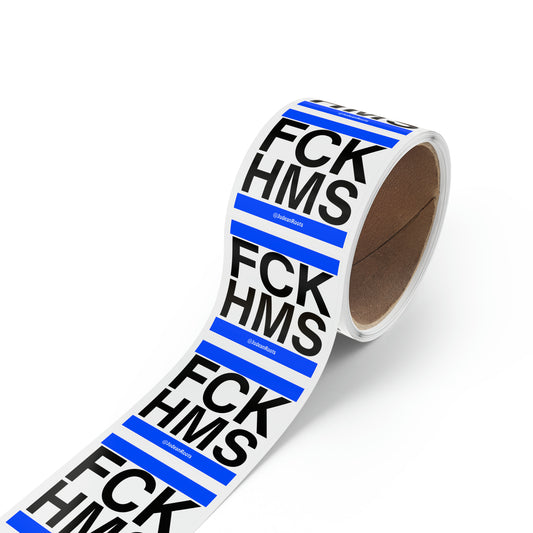 FCK HMS (blue) - Sticker Rolls ($1.46 - $0.48 per sticker)