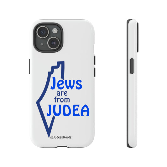 Jews are from Judea (v2) - Tough Phone Cases