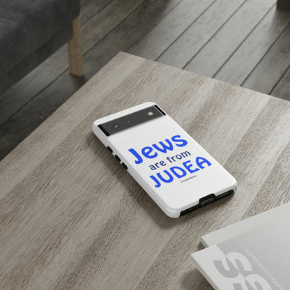 Jews are from Judea - Tough Phone Cases