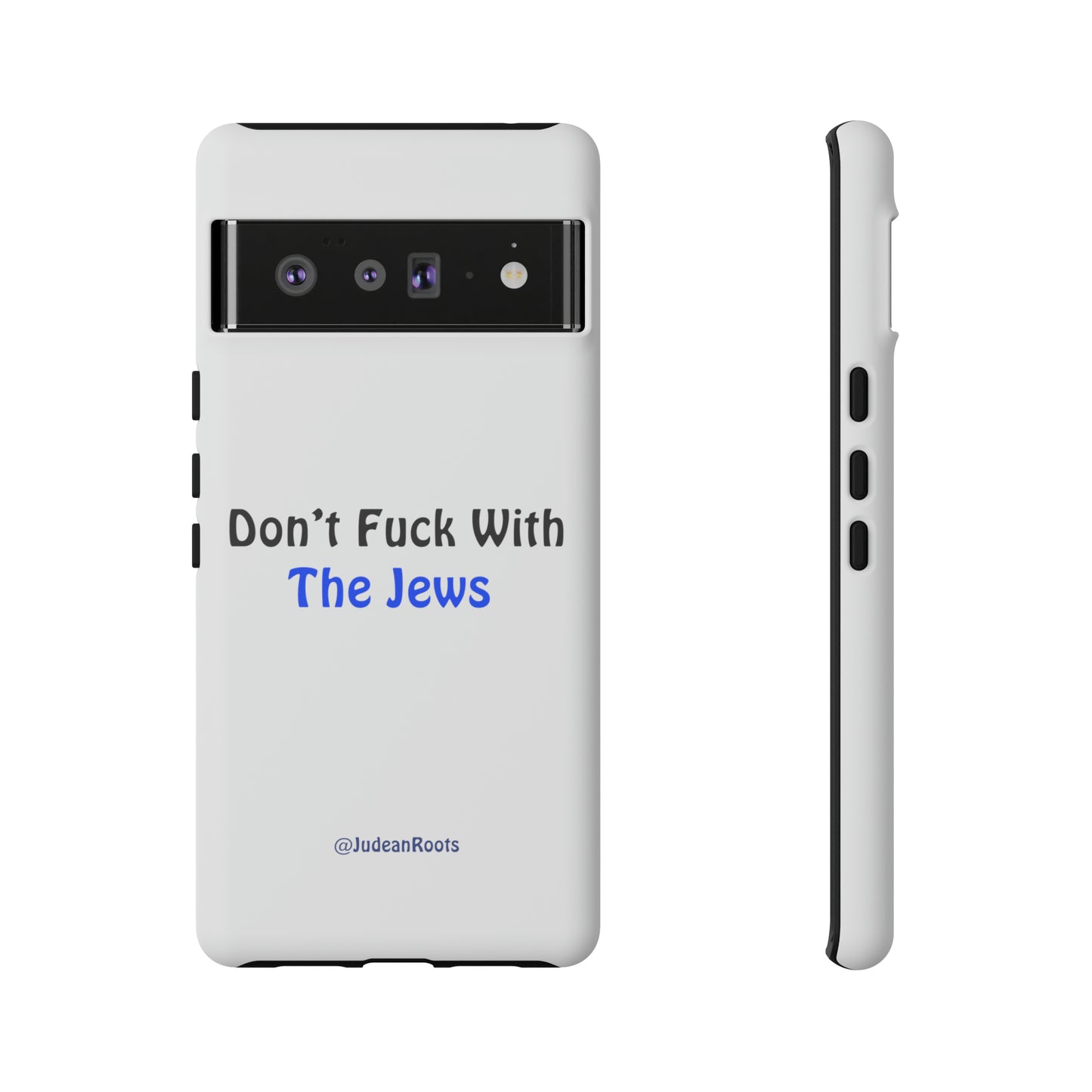 Don’t fuck with the Jews - Tough Phone Cases