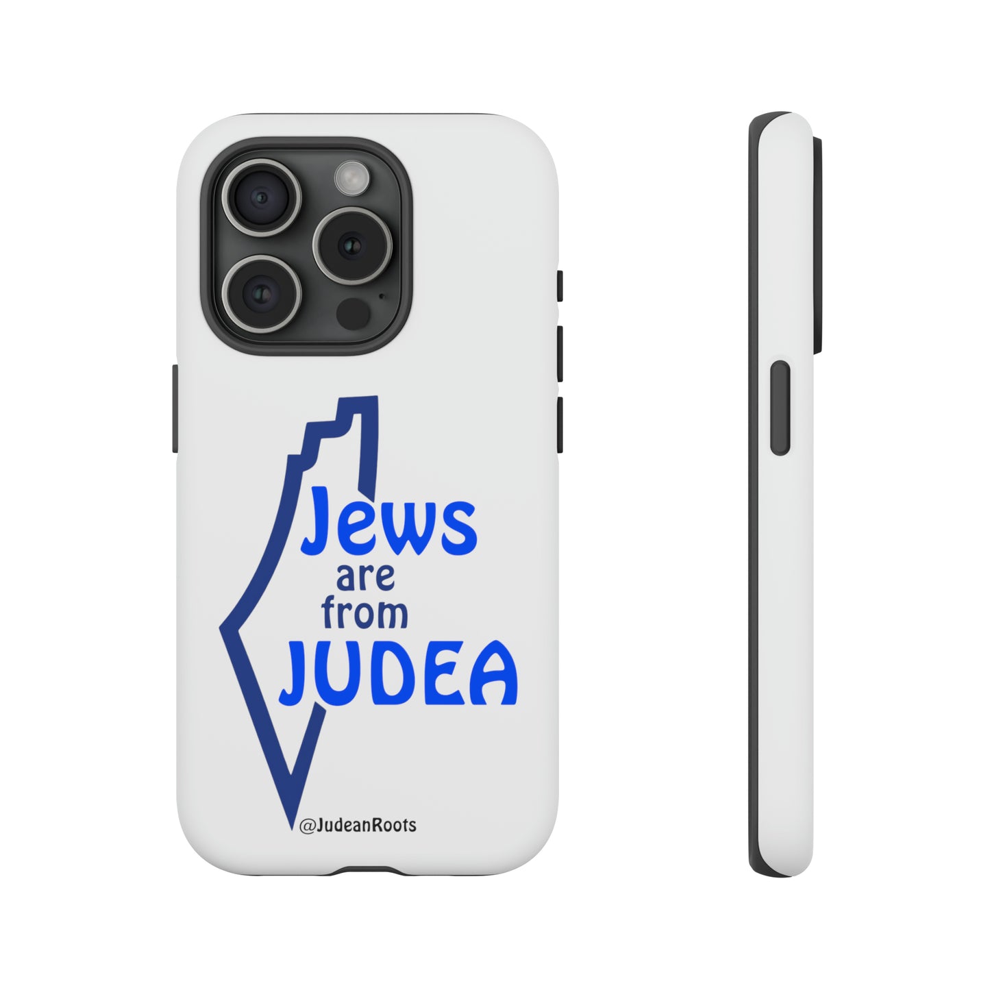 Jews are from Judea (v2) - Tough Phone Cases