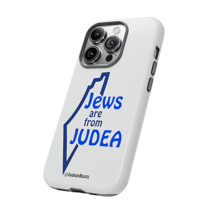 Jews are from Judea (v2) - Tough Phone Cases