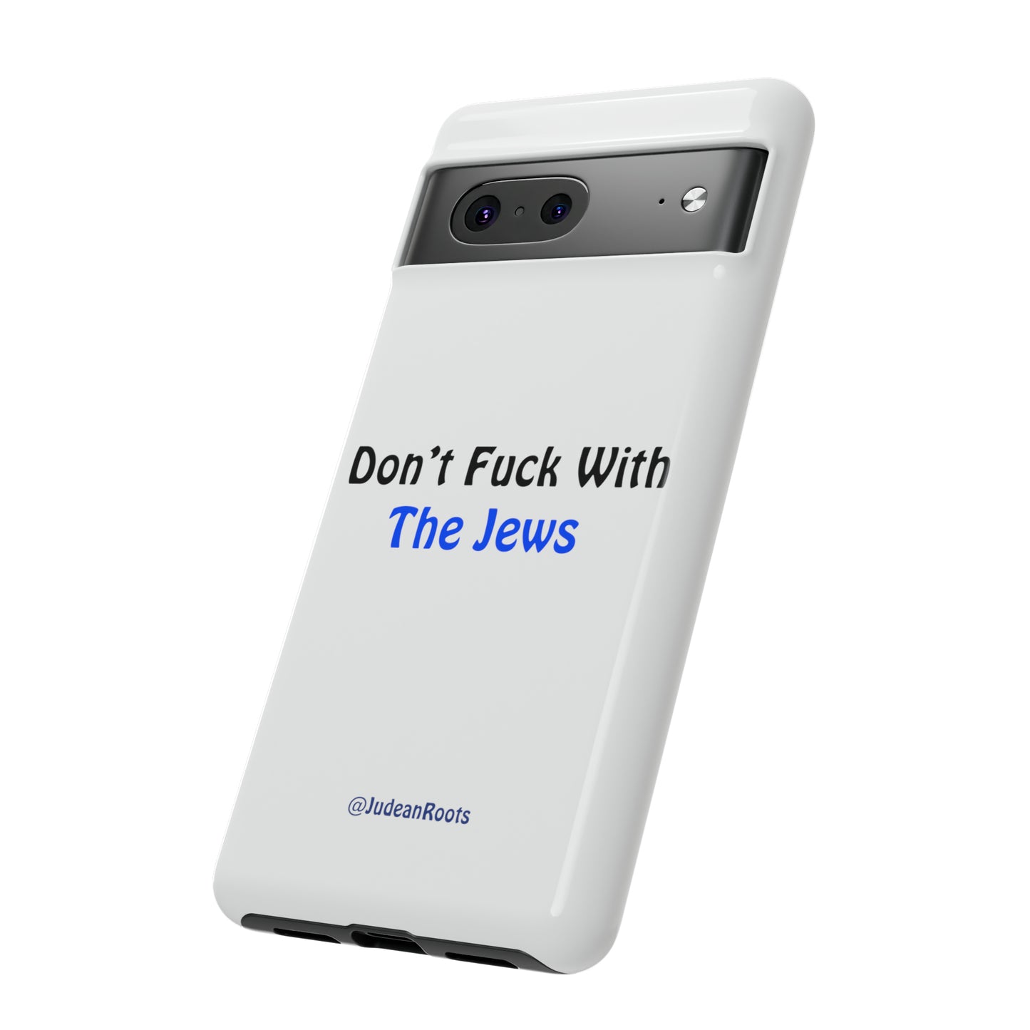 Don’t fuck with the Jews - Tough Phone Cases