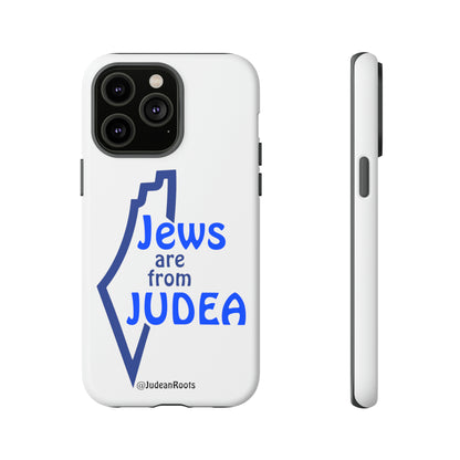 Jews are from Judea (v2) - Tough Phone Cases