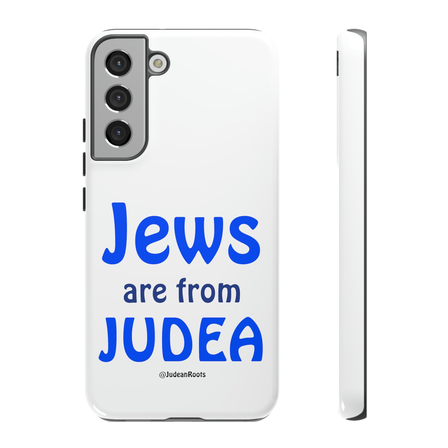 Jews are from Judea - Tough Phone Cases