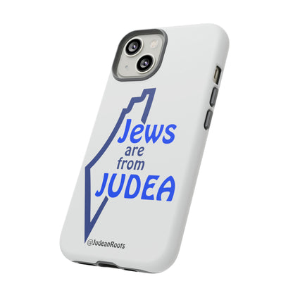 Jews are from Judea (v2) - Tough Phone Cases