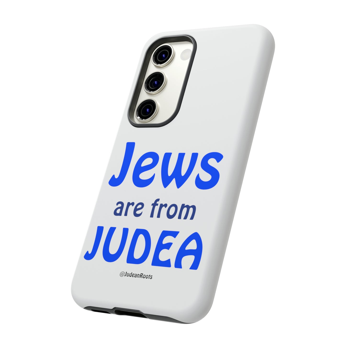 Jews are from Judea - Tough Phone Cases