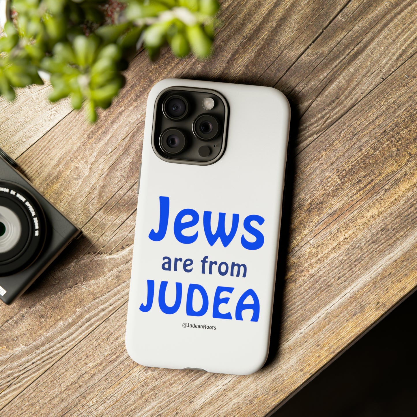 Jews are from Judea - Tough Phone Cases