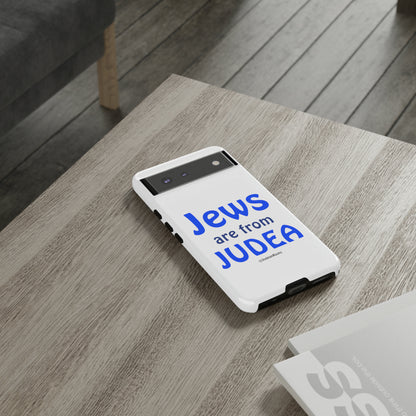 Jews are from Judea - Tough Phone Cases