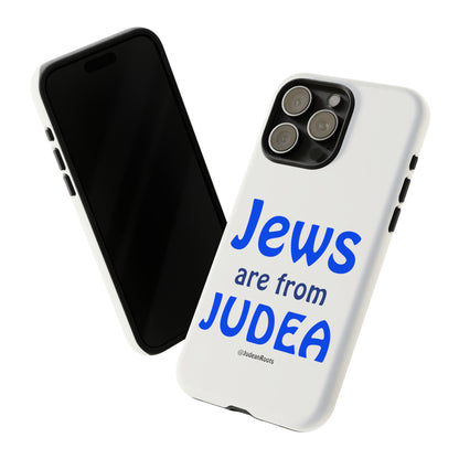 Jews are from Judea - Tough Phone Cases