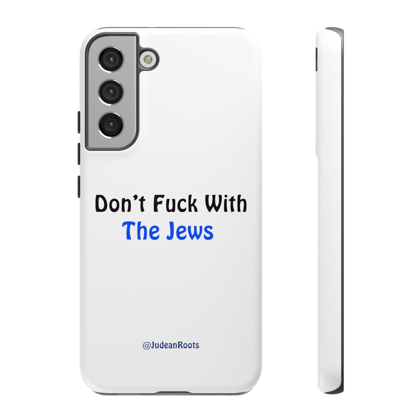 Don’t fuck with the Jews - Tough Phone Cases