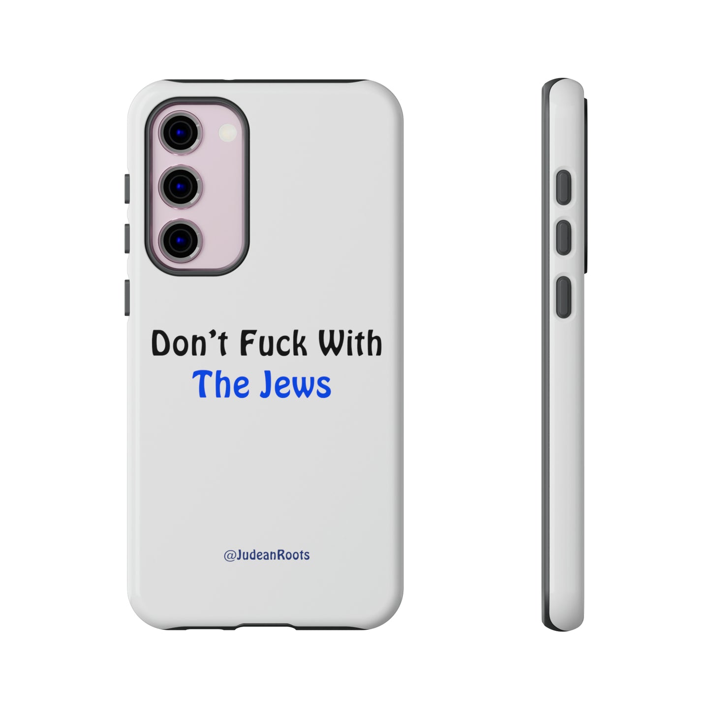 Don’t fuck with the Jews - Tough Phone Cases