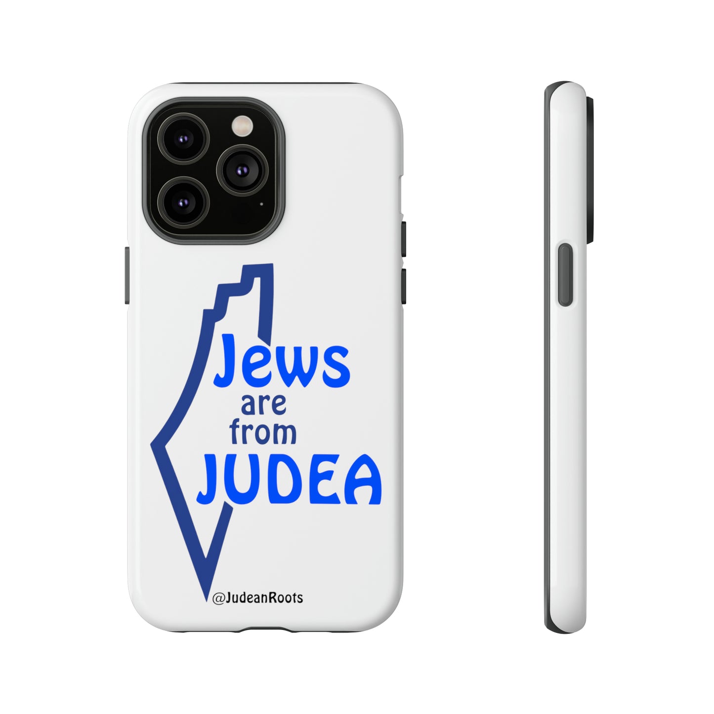 Jews are from Judea (v2) - Tough Phone Cases