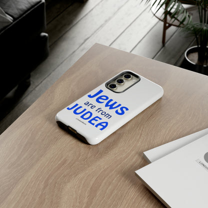 Jews are from Judea - Tough Phone Cases