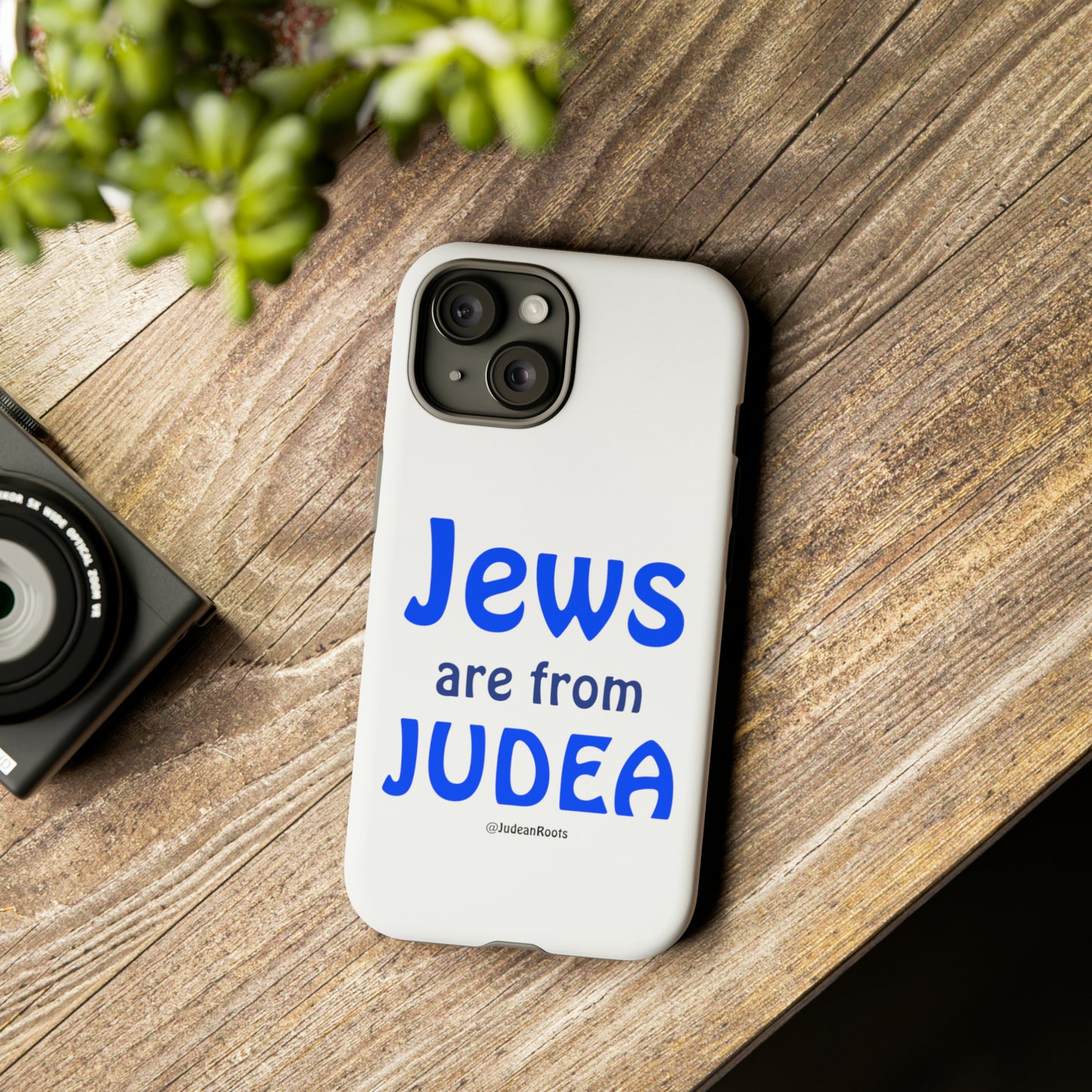 Jews are from Judea - Tough Phone Cases