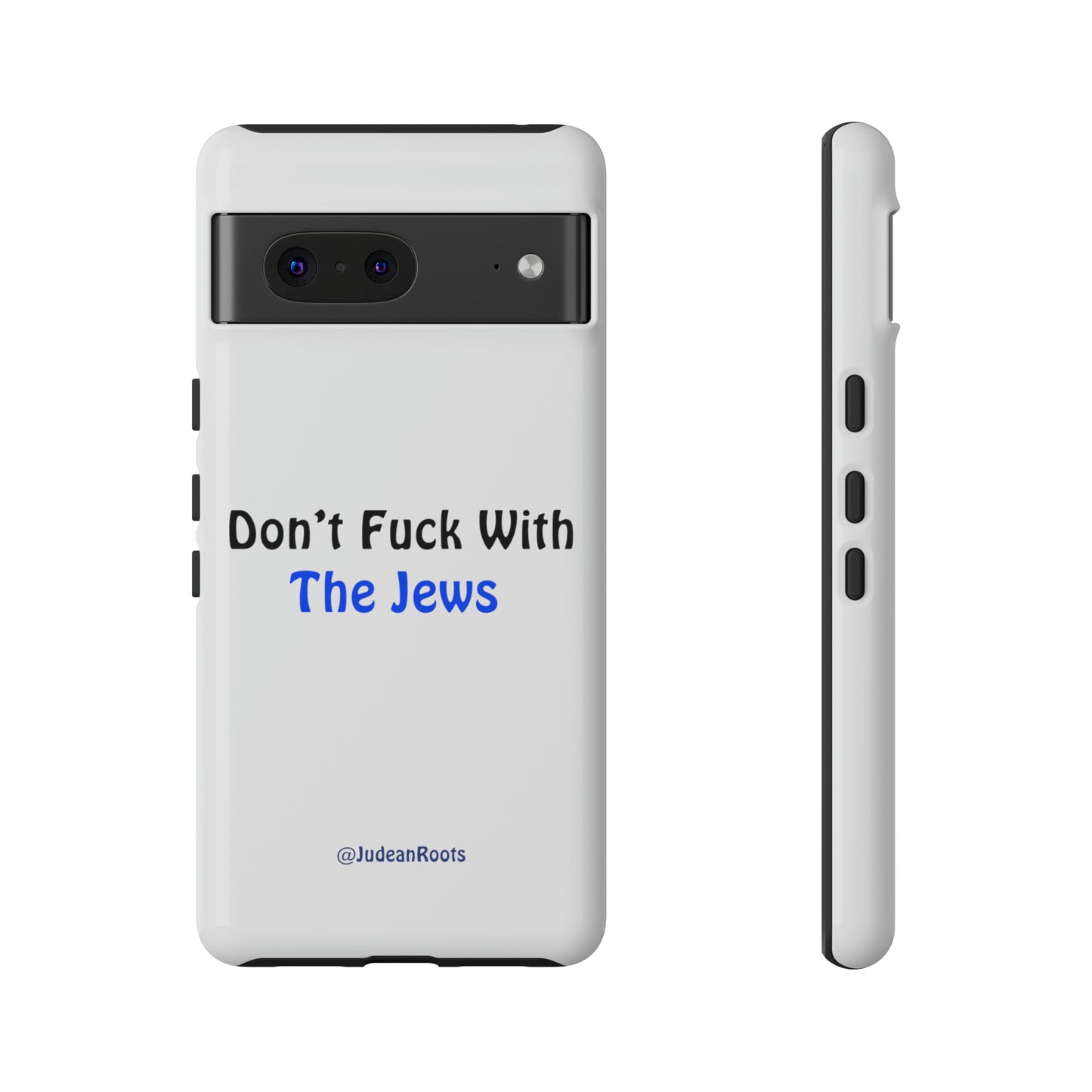 Don’t fuck with the Jews - Tough Phone Cases