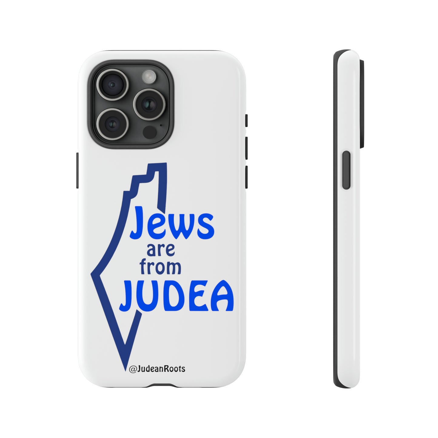 Jews are from Judea (v2) - Tough Phone Cases