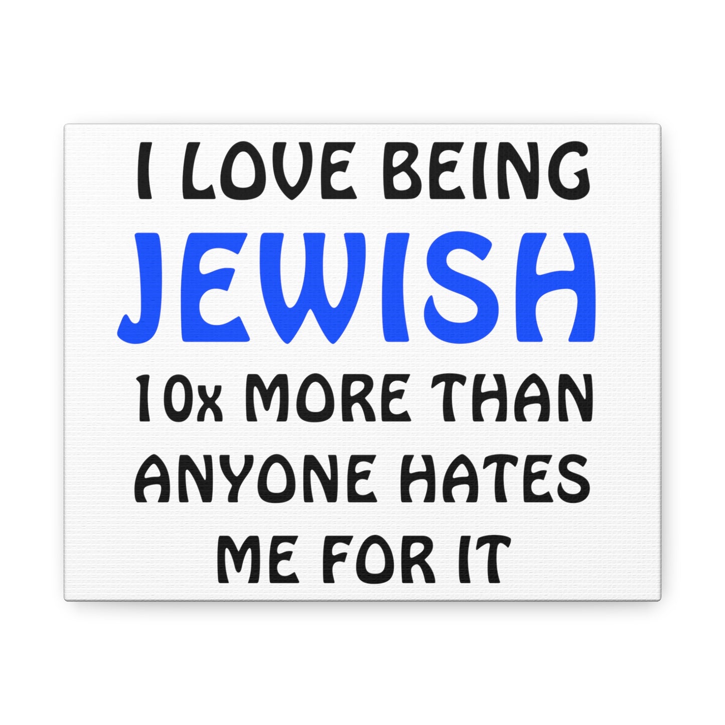 I love being Jewish - Canvas