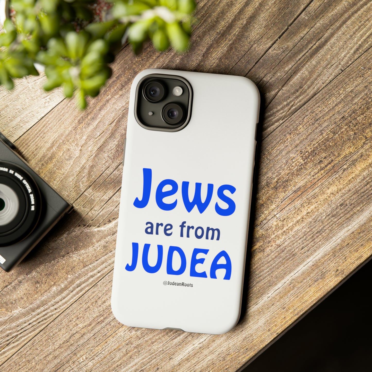 Jews are from Judea - Tough Phone Cases