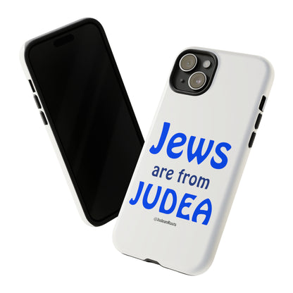 Jews are from Judea - Tough Phone Cases