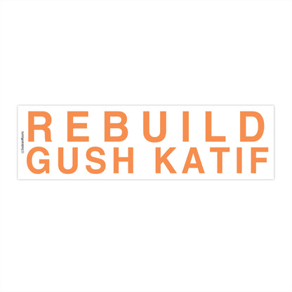 Rebuild Gush Katif - Bumper Sticker