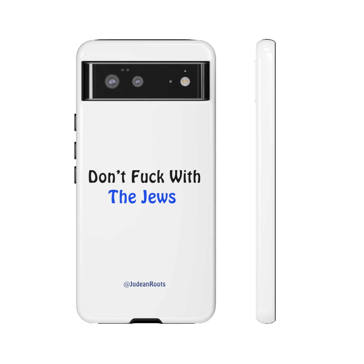 Don’t fuck with the Jews - Tough Phone Cases