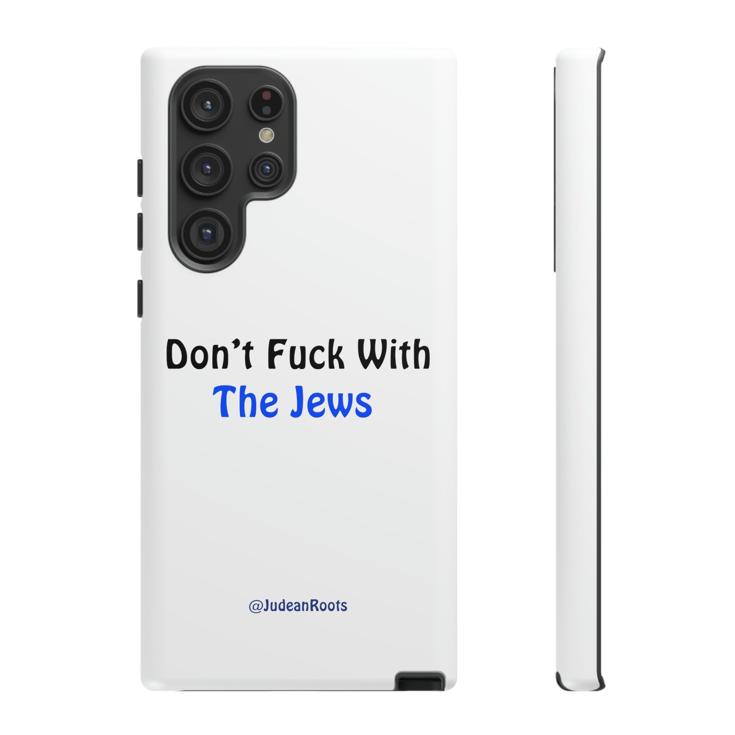 Don’t fuck with the Jews - Tough Phone Cases