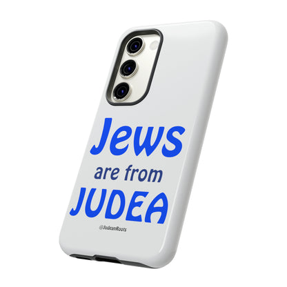 Jews are from Judea - Tough Phone Cases