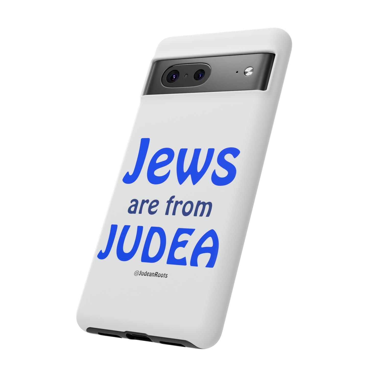 Jews are from Judea - Tough Phone Cases