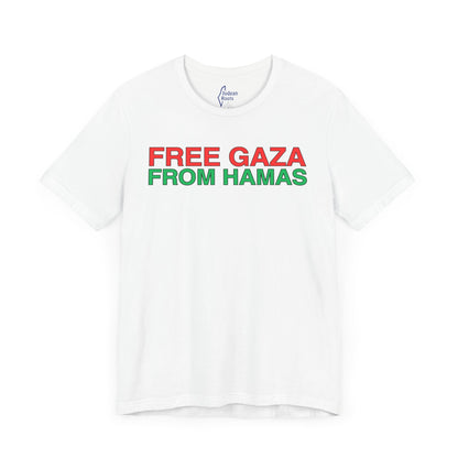 Free Gaza From Hamas - Unisex Short Sleeve Shirt