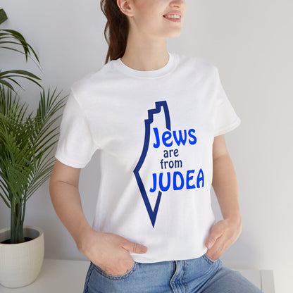 Jews are from Judea - Unisex Short Sleeve Shirt