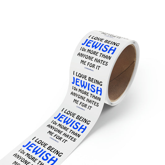 I love being Jewish - Sticker Rolls ($1.46 - $0.48 per sticker)