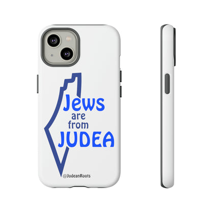 Jews are from Judea (v2) - Tough Phone Cases