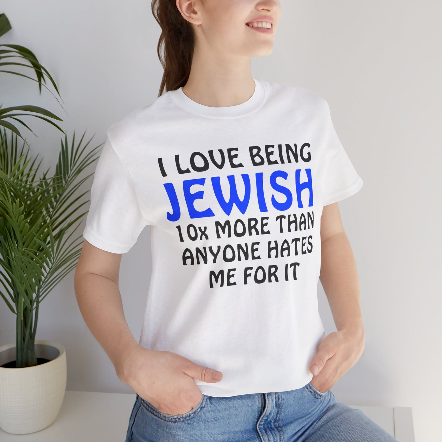 I love being Jewish - Unisex Short Sleeve Shirt