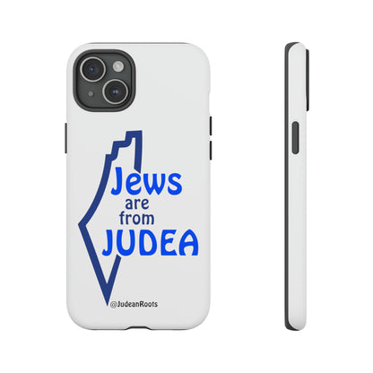 Jews are from Judea (v2) - Tough Phone Cases