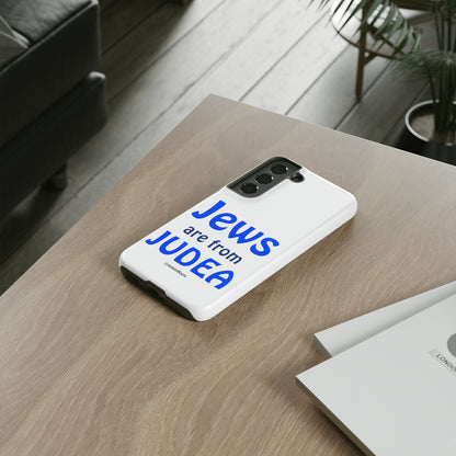 Jews are from Judea - Tough Phone Cases