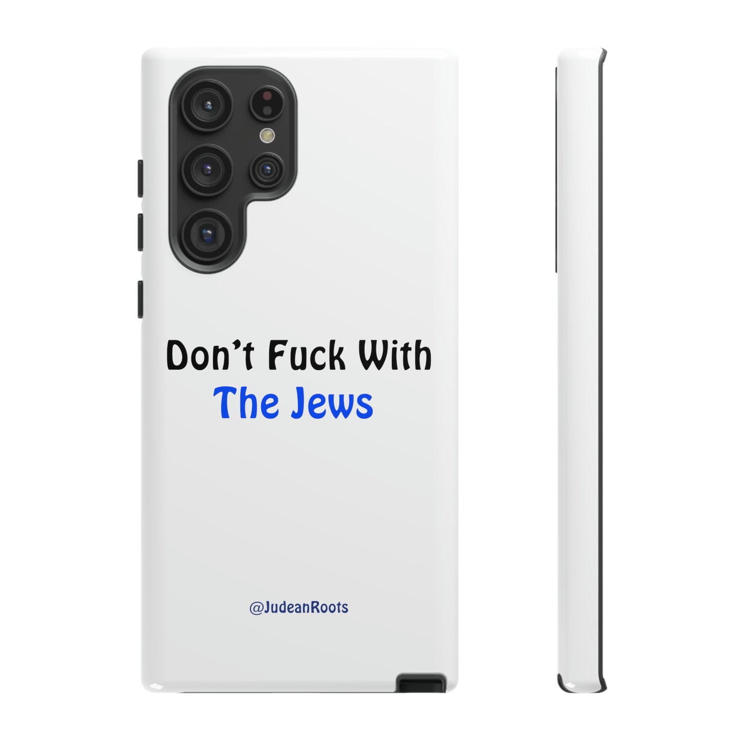 Don’t fuck with the Jews - Tough Phone Cases