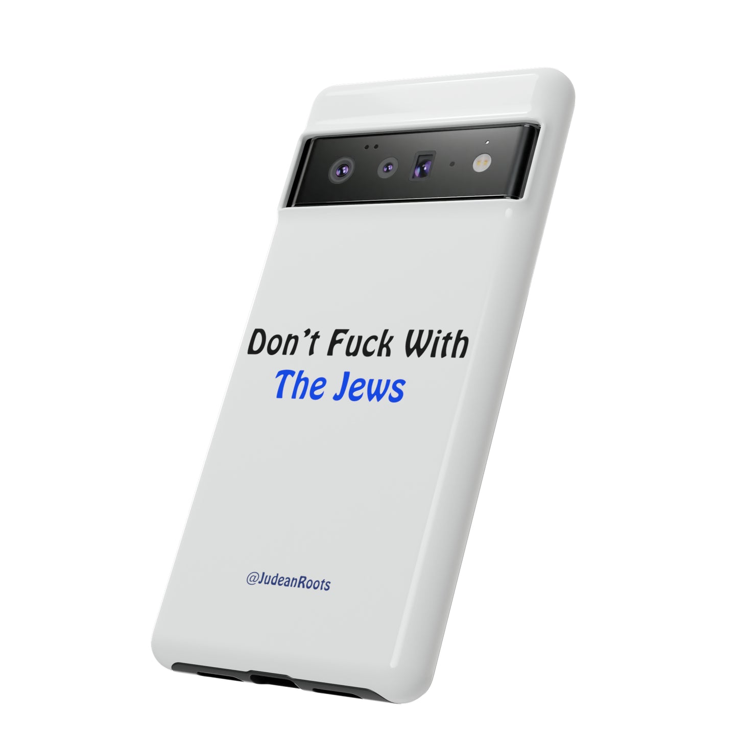 Don’t fuck with the Jews - Tough Phone Cases