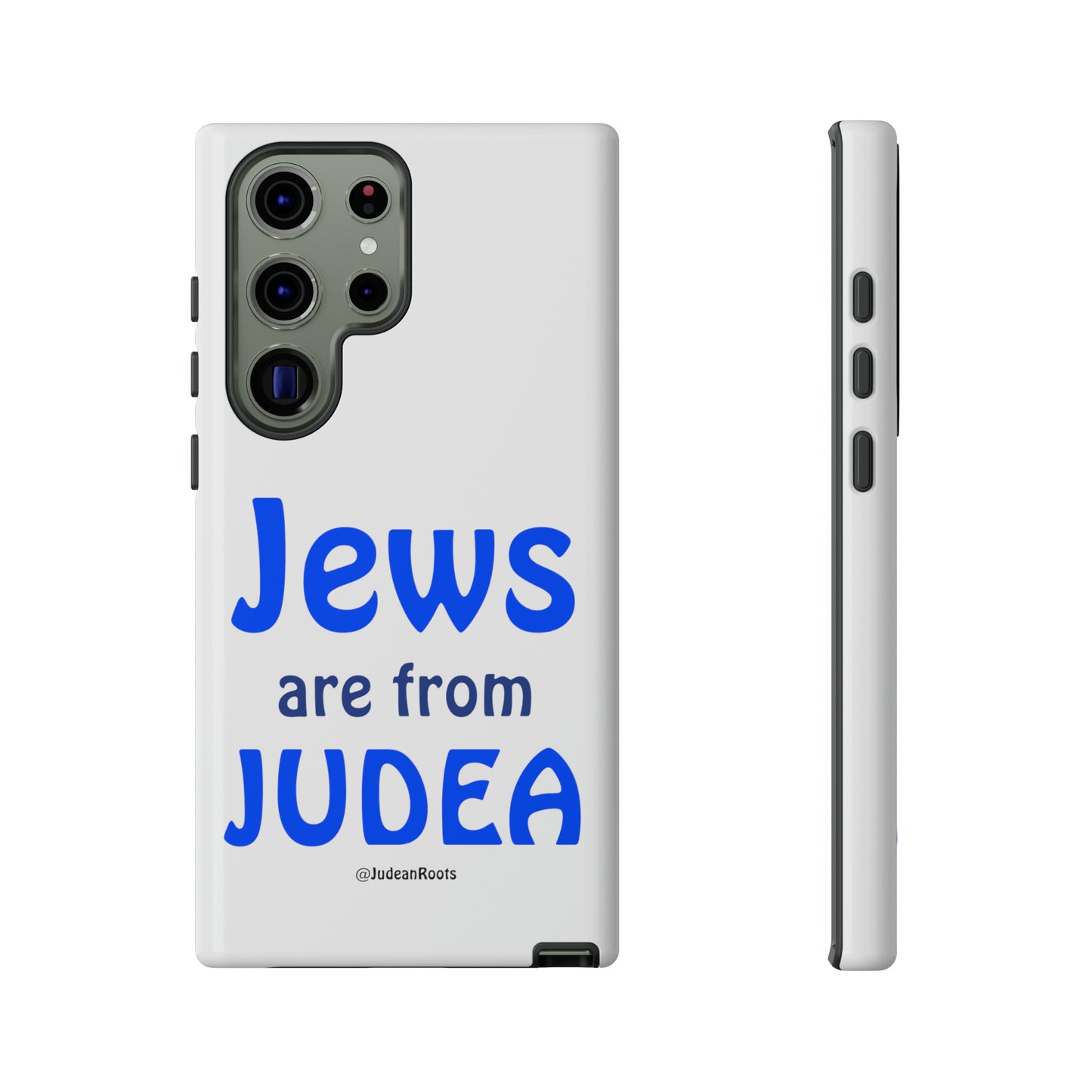 Jews are from Judea - Tough Phone Cases