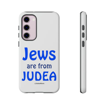 Jews are from Judea - Tough Phone Cases